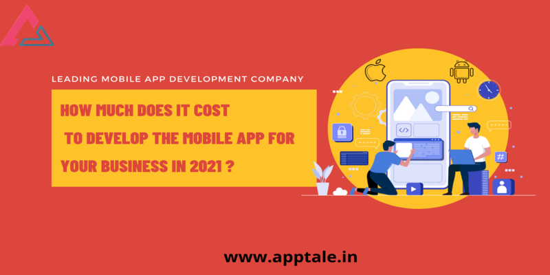 How Much Does It Cost to Make an App for Your Business in 2021?
